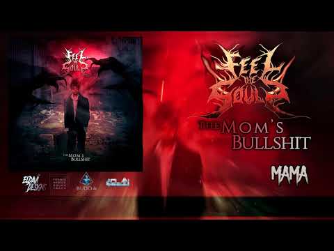 Feel The Souls - Mamá