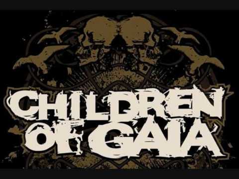 Children of Gaia - I Pray To Watch You Bleed