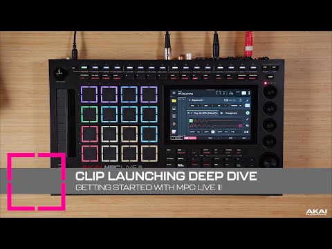 Getting Started with MPC Live III | Clip Launching Deep Dive