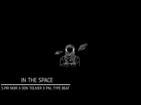 [FREE] PNL x S.Pri Noir x Don Toliver Type Beat - "In The Space" 🛰️ | Cloud Rap Type Beat 2020 🌫️ |