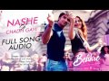 Nashe Si Chadh Gayi   Full Song Audio   #Befikre   Arijit Singh   Vishal and Shekhar   by om baghel