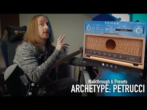 Archetype: Petrucci | Presets and Walkthrough