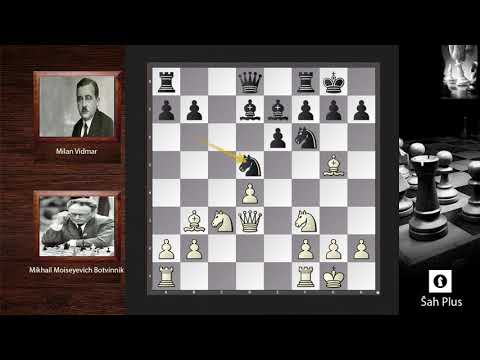 Mikhail  Botvinnik vs Milan Vidmar * Velemajstorski šahovski napad na Šah Plus kanalu *