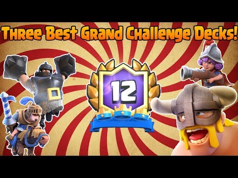 The Best Grand Challenge Decks | Clash Royale