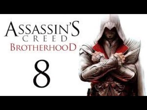 Прохождение Assassin's Creed Brotherhood - Часть 8 (Возвращение Долгов)