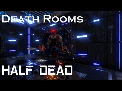 Death Rooms - Half Dead Gameplay