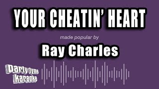 Ray Charles - Your Cheatin' Heart (Karaoke Version)