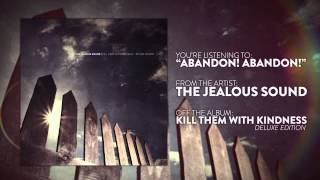 The Jealous Sound - Abandon! Abandon!