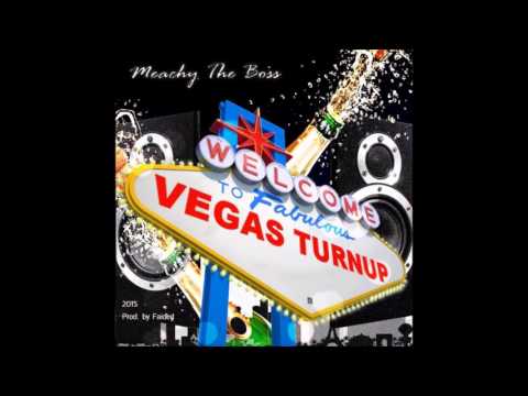 Meachy The Boss - Vegas Turn Up