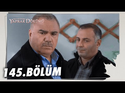 Yaprak Dökümü 145. Bölüm - Full Bölüm