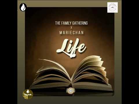 Life (feat. Mariechan) - DJ Ganyani & The Family Gathering