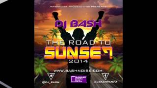 DJ Bash  - The Road To Sunset 2014