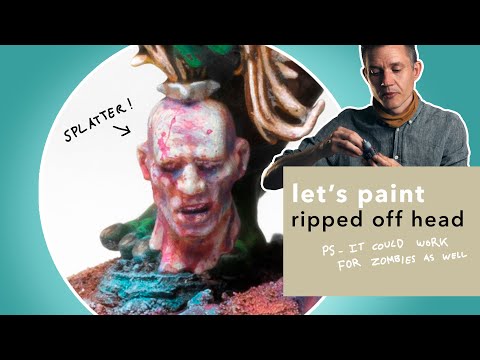 Let's paint a ripped off head with blood splatter