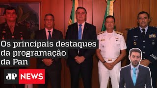 Semana da Pan: Reforma ministerial e troca no comando das Forças Armadas