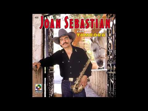 Joan Sebastian - Manuel Juárez.