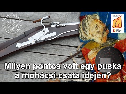 Milyen pontos volt egy arkebúz a mohácsi csata idején?