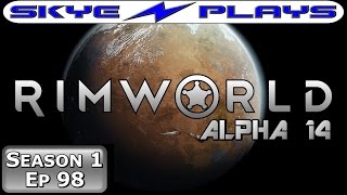 Rimworld S1E98 ►ALMOST THERE!◀ Let&#39;s Play/Gameplay