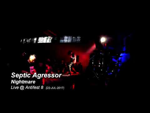 Septic Agressor - Nightmare | Live @ Antifest 8