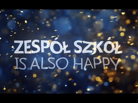 Zespół Szkół im Jana Pawła II w Zdzieszowicach IS ALSO HAPPY
