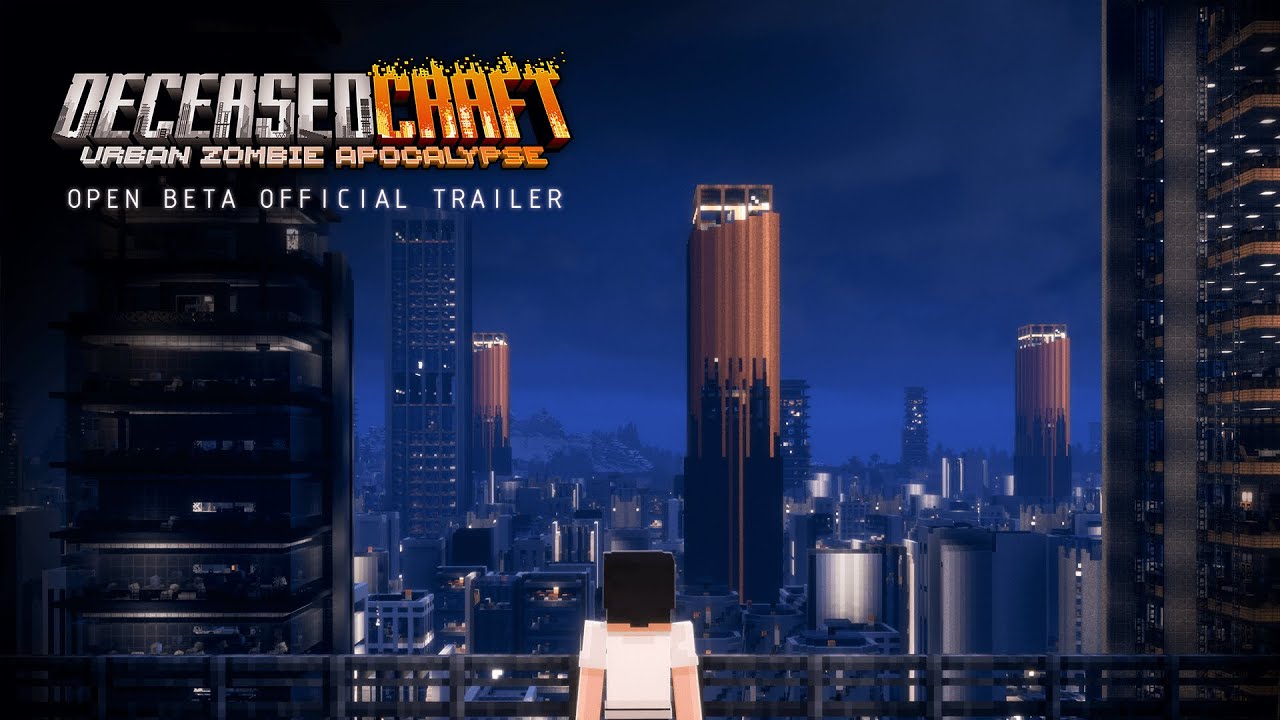 DeceasedCraft v6.0 - Urban Zombie Apocalypse [OPEN BETA TRAILER]