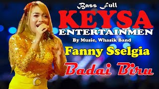 Download lagu FANNY SSELGIA ( BADAI BIRU ) KEYSA ENTERTAINMEN mp3
