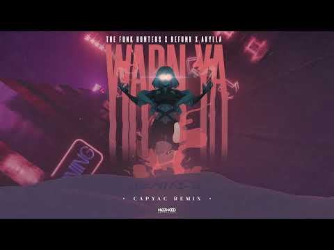 The Funk Hunters x Defunk x Akylla - Warn Ya (CAPYAC Remix)