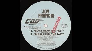 Joy Francis ‎– Blast From The Past (Radio Version)