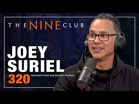 Joey Suriel | The Nine Club - Episode 320