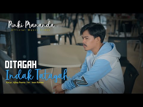 Pinki Prananda - Ditagah Indak Tatagah (Official Music Video)