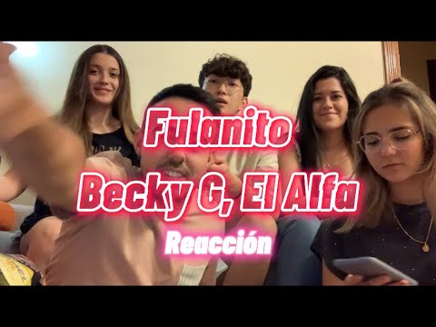 (Reacción) Fulanito - Becky G, El Alfa