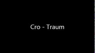 Watch Cro - Traum (Official Version) - Cro - Traum