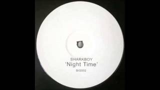 Sharkboy - Night Time