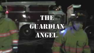 Firefighter Guardian Angel Video