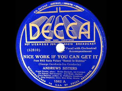 Nice Work If You Can Get It - The Andrews Sisters