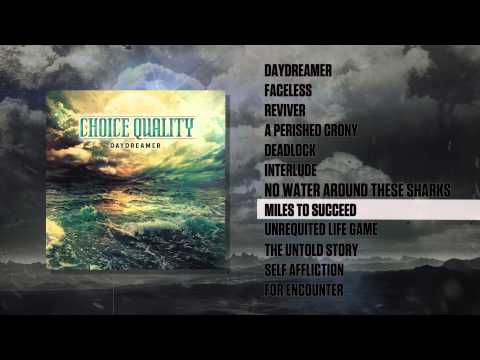 Choice Quality - Daydreamer 2013 Album Preview