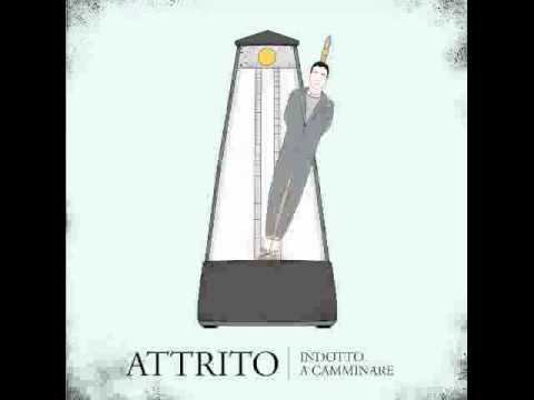 Attrito - 2010 Indotto a camminare full album