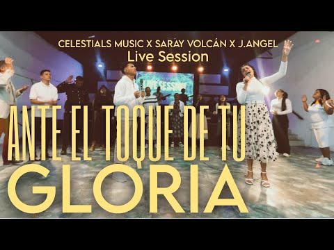 Ante El Toque De Tu Gloria (cover) 2/2 Saray Volcán ft J. Angel ft Celestials Music / Live session
