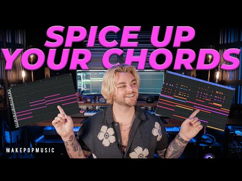 EASY WAYS TO TRANSFORM BORING CHORD PROGRESSIONS! (No Music Theory Needed!) | Make Pop Music
