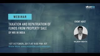 Vroomble Webinar- Taxation and Repatriation of funds from Property Sale by NRI in India