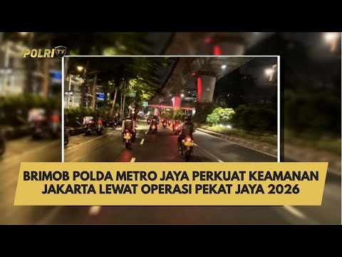 BRIMOB POLDA METRO JAYA PERKUAT KEAMANAN JAKARTA LEWAT OPERASI PEKAT JAYA 2026