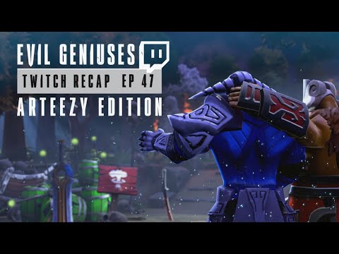 EG DOTA RECAP | TWITCH STREAMS (PART 47) | ARTEEZY EDITION