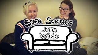 Sofa Science with Julia Wilde (That's So Science)