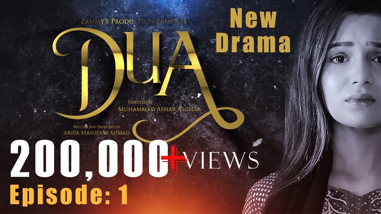 Dua | Episode 1 | Drama | Wahaj Khan | Emaan Khan | Zooni | Abida Ahmad | Ashar Asghar | Short Film