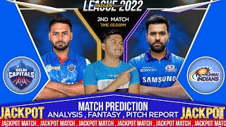 IPL 2022 ! Match 2 Prediction ! Mumbai Indians vs Delhi Capitals ! Today Match Prediction