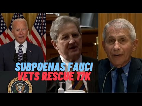 Kennedy: subpoenas Fauci retire or not; Biden "No Man Left Behind", US Team of Vets Rescued 17K