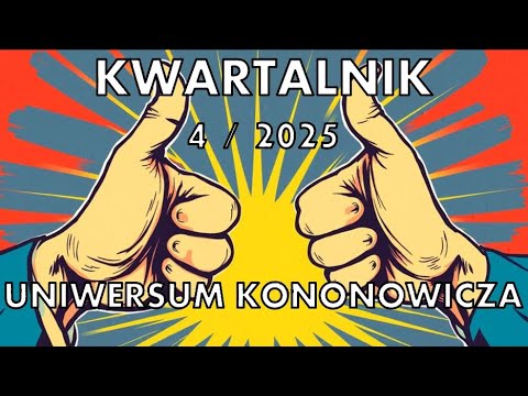 Kwartalnik Uniwersum im. Kononowicza [4/2025]