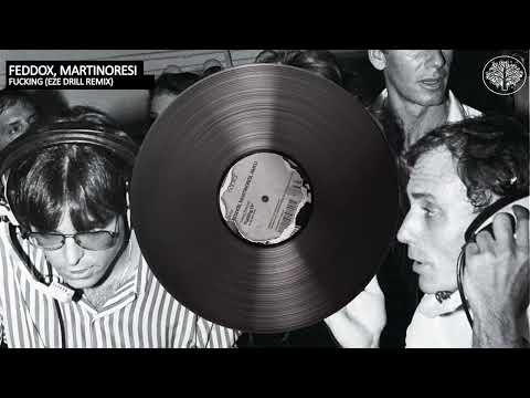 Feddox, MartinoResi - Fucking (Eze Drill Remix)