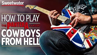 How to Play Pantera&#39;s &quot;Cowboys From Hell&quot; | Guitar Lesson