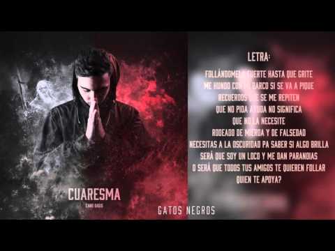 04. Cano ft. Foyone - Gatos negros (Prod. Sceno) [CUARESMA]