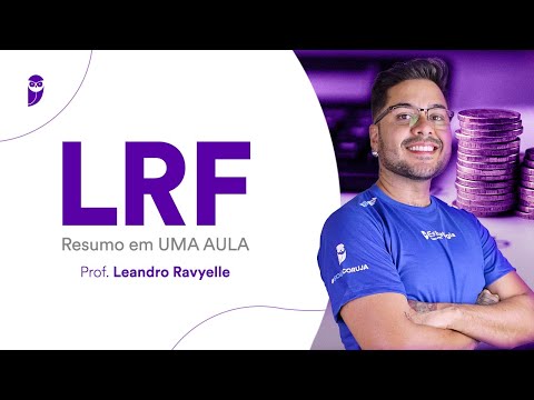 LRF: Resumo em UMA AULA - Prof. Leandro Ravyelle